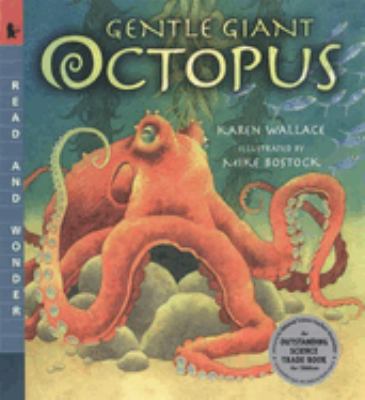 gentle-giant-octopus Gentle Giant Octopus by Karen Wallace