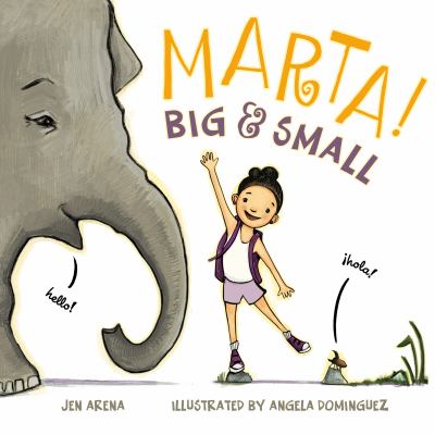 marta!-big&small Marta! Big & Small by Jen Arena