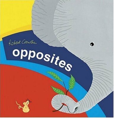 Cover of Opposites by Robert Crowther.