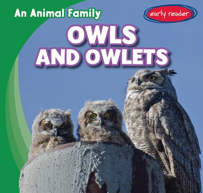 owls-and-owlets Owls and Owlets (An Animal Family) by Gustavo Strigiformes