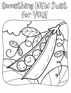 Something new coloring page (1) Something New Just for You coloring page featuring peas