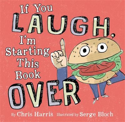 If You Laugh, I'm Starting This Book Over by Chris Harris