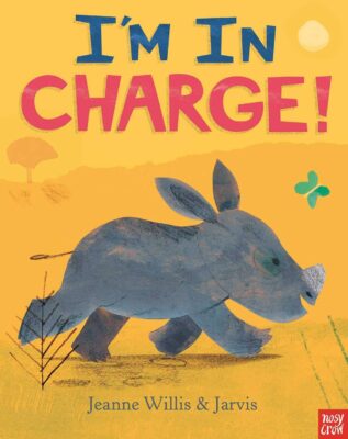 i'm-in-charge I'm in Charge by Jeanne Willis