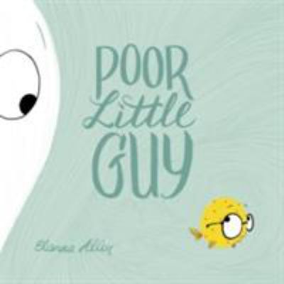 Poor Little Guy by Elanna Allen