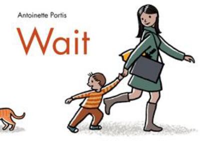 Wait by Antionette Portis