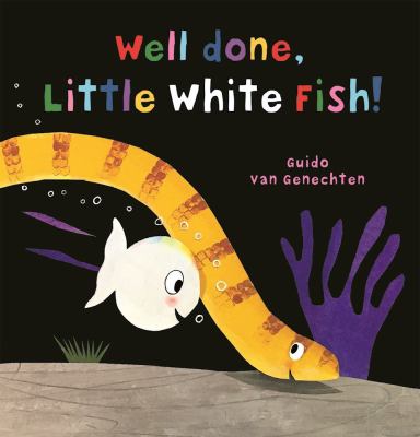 Well Done, Little White Fish by Guido van Genechten