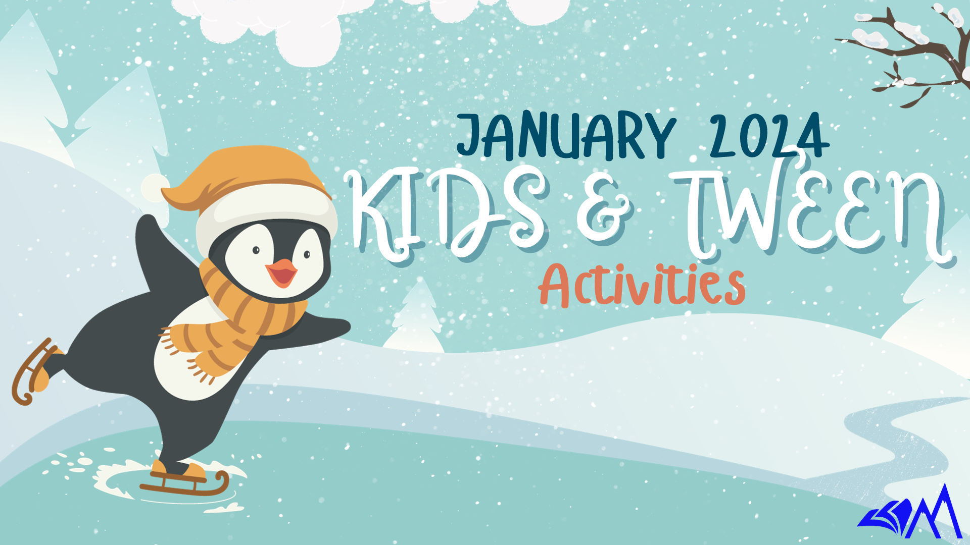 January Kid & Tween Activities