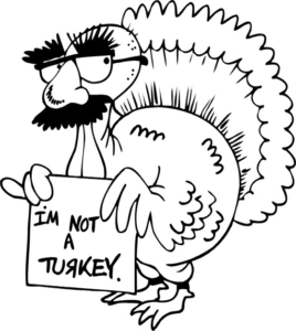 Coloring page featuring a turkey wearing a disguise and holding a sign that says I'm not a turkey.