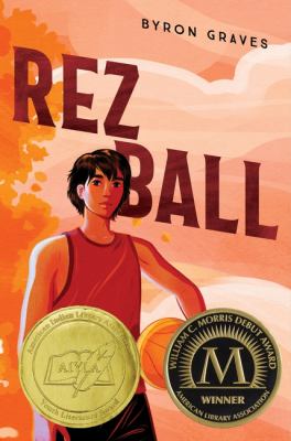 Book cover of Rez Ball by Byron Graves.