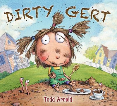 Book cover for Dirty Gert by Tedd Arnold