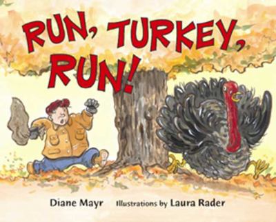 Book cover for Run, Turkey, Run! by Diane Mayr