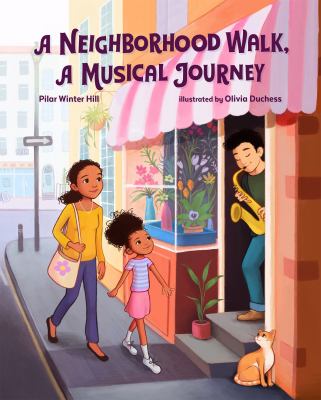 Book cover for A Neighborhood Walk, A Musical Journey by Pilar Winter Hill.