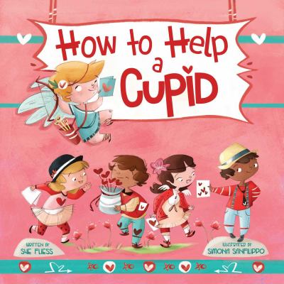 Book cover for How to Help a Cupid by Sue Fliess
