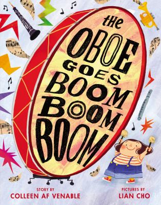 Book cover for The Oboe Goes Boom Boom Boom by Colleen A.F. Venable.