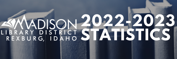 Madison Library District 2022-2023 Statistics
