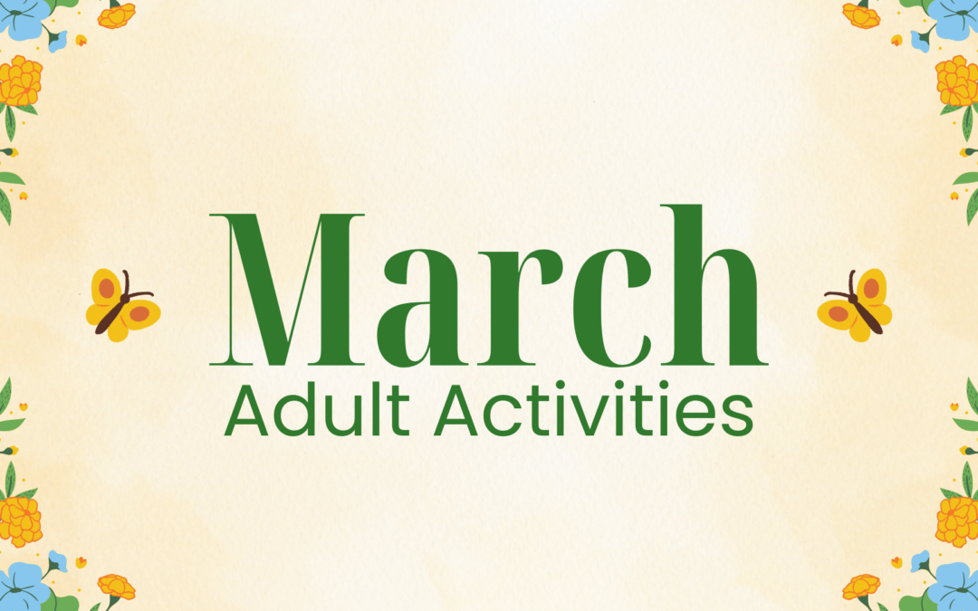 Adult Activities March 2024
