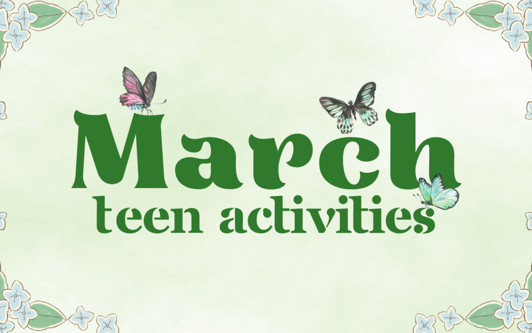 Teen Activities March 2024