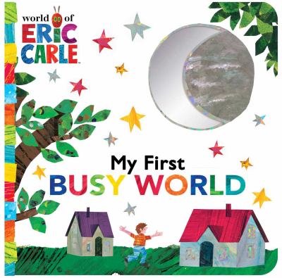 Book cover for My First Busy World by Eric Carle