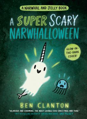 Book cover for A Super Scary Narwhalloween by Ben Clanton