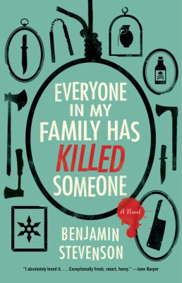 Book cover for Everyone in My Family Has Killed Someone by Benjamin Stevenson