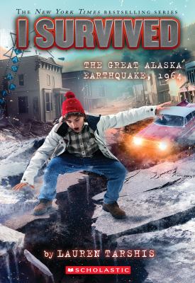 Book cover for I Survived the Great Alaska Earthquake 1964 by Lauren Tarshis