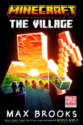 Book cover for Minecraft: The Village by Max Brooks