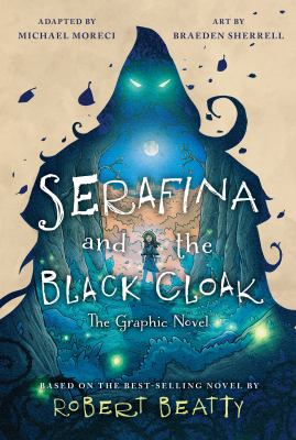 Book cover for Serafina and the Black Cloak by Robert Beatty