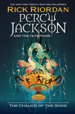 Book cover for The Chalice of the Gods by Rick Riordan
