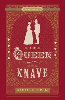 Book cover for The Queen and the Knave by Sarah M. Eden