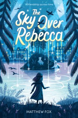 Book cover for The Sky Over Rebecca by Matthew Fox