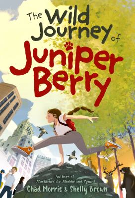 Book cover for The Wild Journey of Juniper Berry by Chad Morris