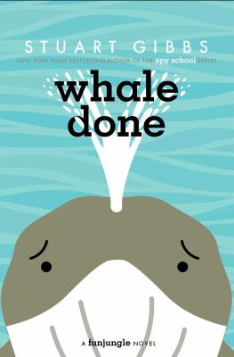 Book cover for Whale Done by Stuart Gibbs