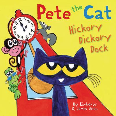 Book cover for Pete the Cat Hickory Dickory Dock by Kim Dean