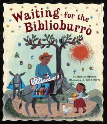 Book cover for Waiting for the Biblioburro by Monica Brown