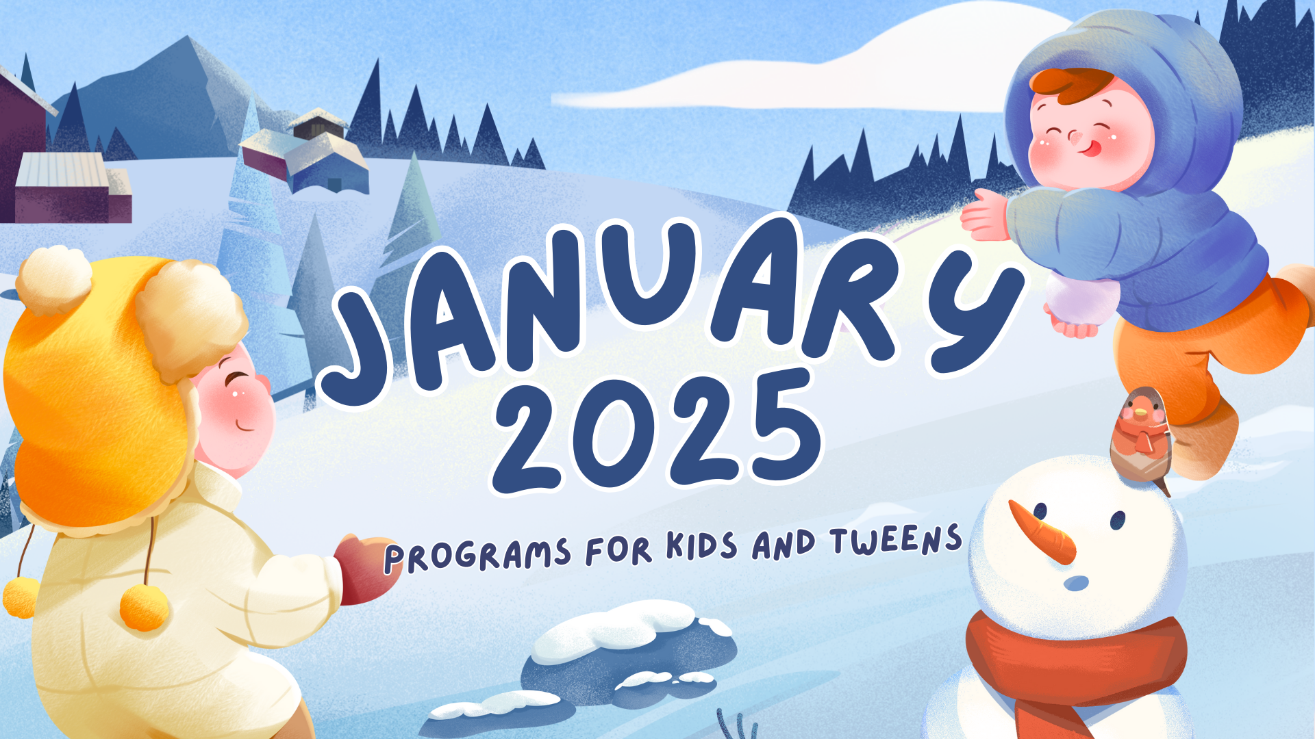 January Programs for Kids ‘n’ Tweens