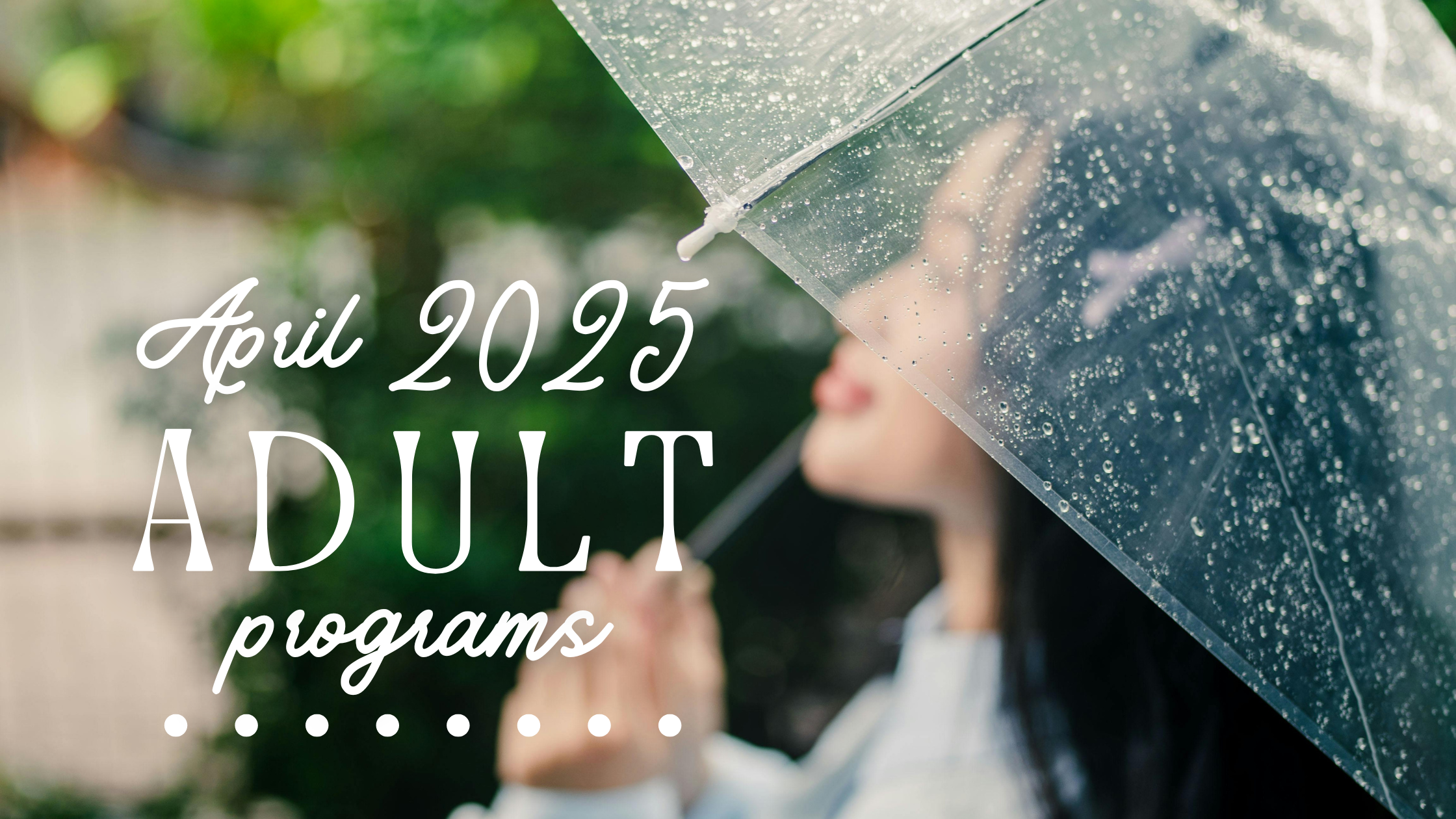 April Adult Programs