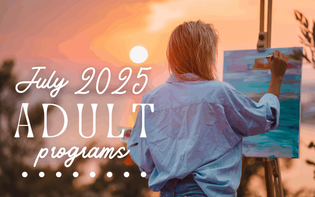 July Programs for Adults