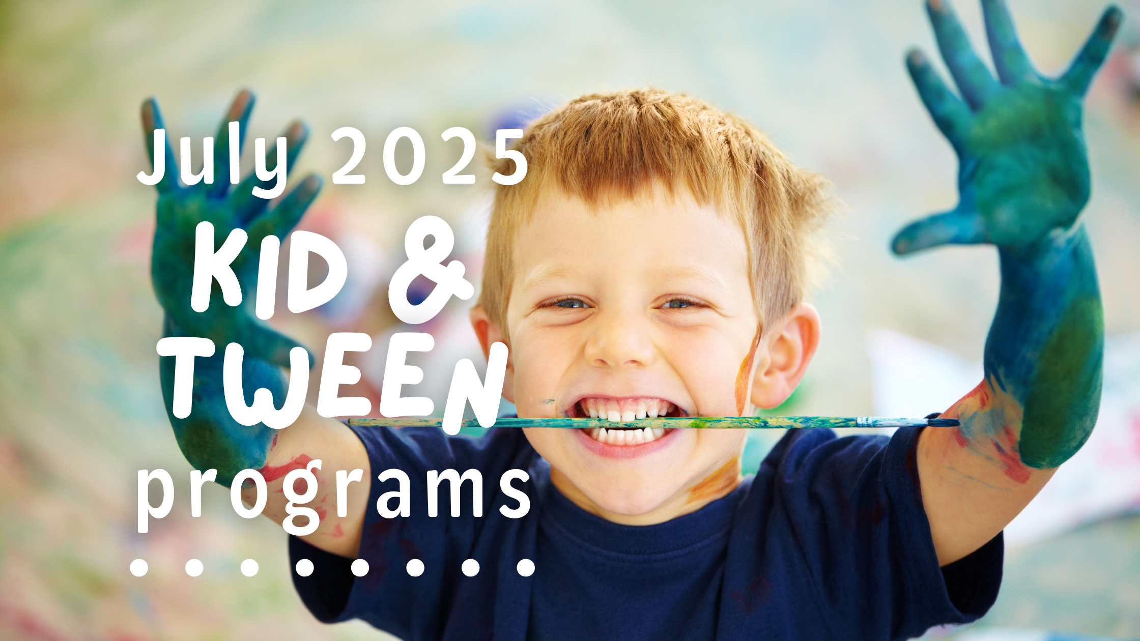 July Programs for Kids ‘n’ Tweens