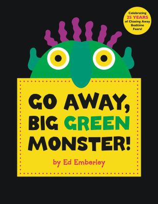 Go Away, Big Green Monster! by Ed Emberley Book cover for Go Away, Big Green Monster! by Ed Emberley