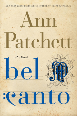 Book cover for Bel Canto by Ann Patchett