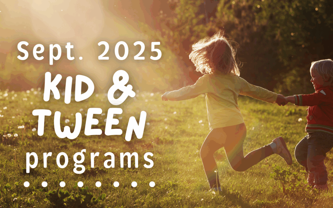 September Activities for Kids ‘n’ Tweens