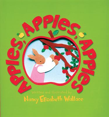 Book cover for Apples, Apples, Apples by Nancy Elizabeth Wallace
