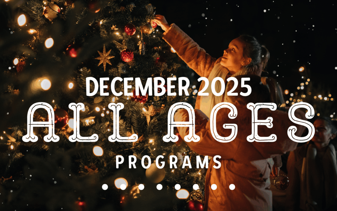 December 2025 Programs for All Ages