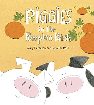 Book cover for Piggies in the Pumpkin Patch by Mary Peterson