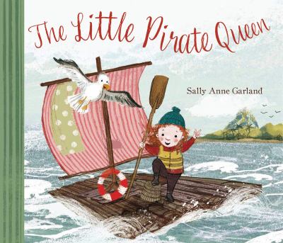 Book cover for The Little Pirate Queen by Sally Anne Garland
