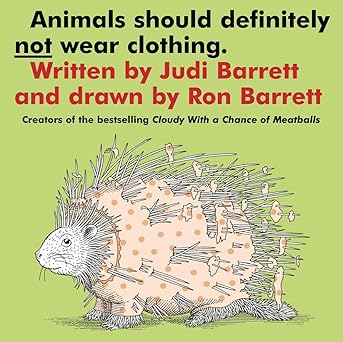 Book cover for Animals Should Definitely Not Wear Clothing by Judi Barrett