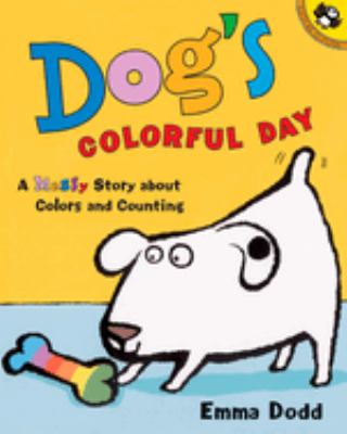 Book cover for Dog's Colorful Day: A Messy Story About Colors and Counting by Emma Dodd