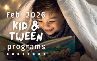 Kid ‘n’ Tween Activities February 2026