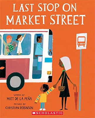 Last Stop on Market Street by Matt de la Peña Book cover for Last Stop on Market Street by Matt de la Peña