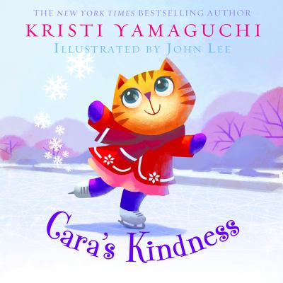 Book cover for Cara's Kindness by Kristi Yamaguchi